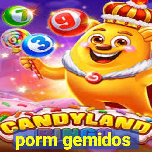 porm gemidos